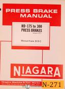 Niagara-Niagara HD-175 to 300 Ton, Press Brakes, B-9-C Operations and Maintenance Manual-300 Ton-HD-175-01